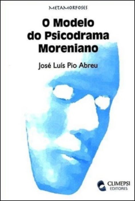 O Modelo do Psicodrama Moreniano