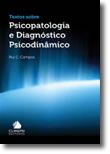 Textos Sobre Psicopatologia e Diagnóstico Psicodinâmico