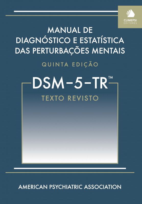Manual de Diagnóstico e Estatística das Perturbações Mentais - DSM-5-TR ( Texto Revisto )