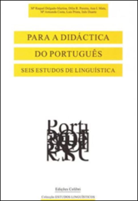 Para a Didáctica do Português - Seis Estudos de Linguística