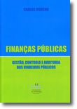 Finanças Públicas - Gestão, Controlo e Auditoria dos Dinheiros Públicos
