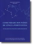 Comunidade dos Países de Língua Portuguesa - Fundamentos Político-Diplomáticos