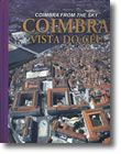Coimbra Vista do Céu/Coimbra From the Sky