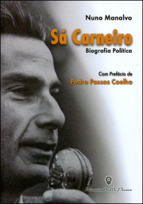 Sá Carneiro - Biografia Política