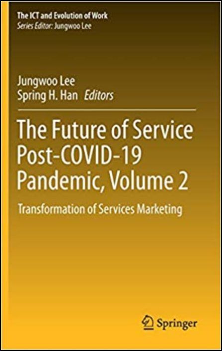 The Future of Service Post-COVID-19 Pandemic, Volume 2: Transformation of Services Marketing