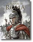 As Águias de Roma - Livro III