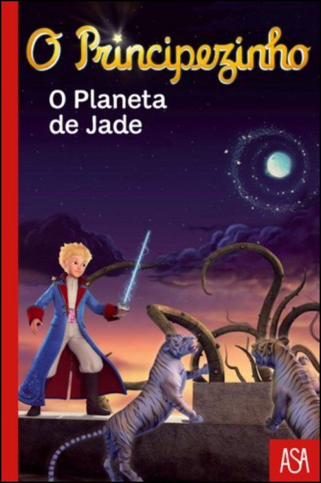 O Principezinho - O Planeta de Jade