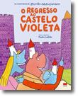 O Regresso ao Castelo Violeta