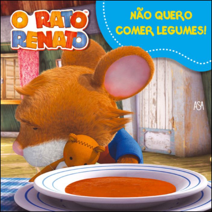 Rato Renato 7 - Não Quero Comer Legumes!