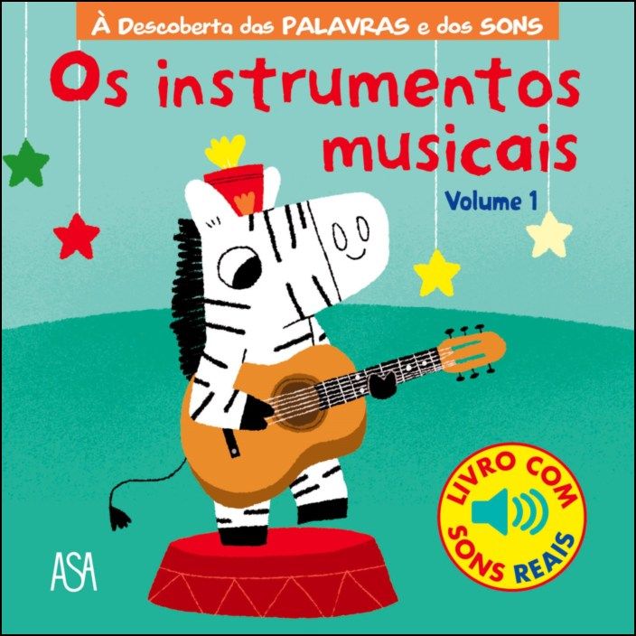 À Descoberta das Palavras e dos Sons - Os Instrumentos Musicais - Vol. 1