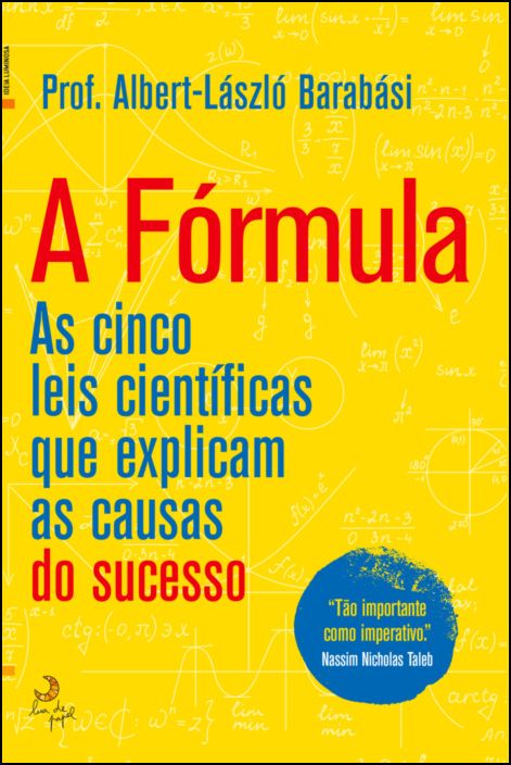 A Fórmula: as cinco leis científicas que explicam as causas do sucesso