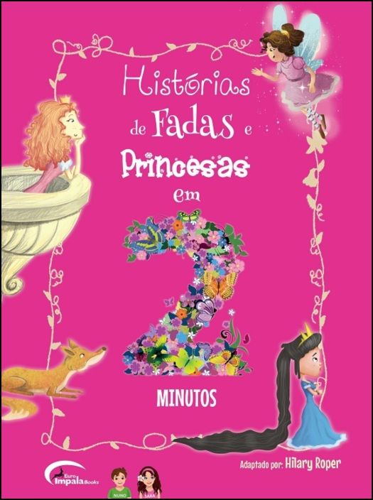 Histórias de Fadas e Princesas em 2 Minutos