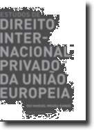 Estudos de Direito Internacional Privado da União Europeia 