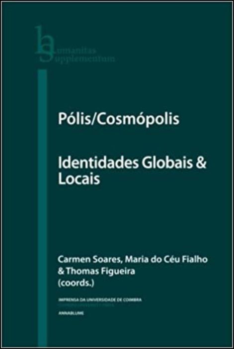 Pólis/Cosmópolis - Identidades Globais & Locais