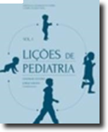 Lições de Pediatria - Vol. I e Vol. II 