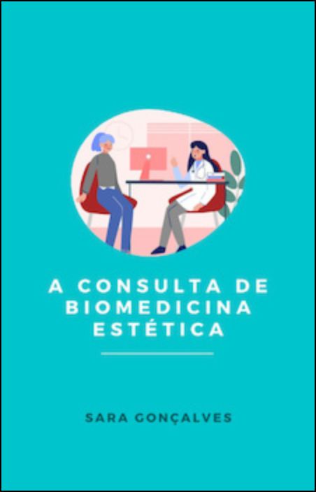 A Consulta de Biomedicina Estética