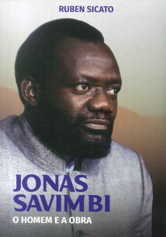Jonas Savimbi - O Homem e a Obra