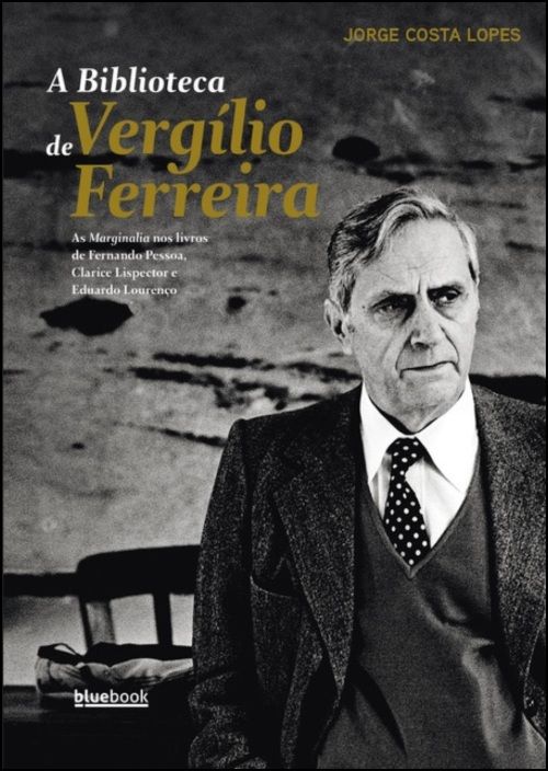 A Biblioteca de Vergílio Ferreira