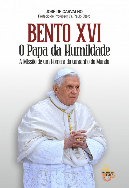 BENTO XVI - O Papa da Humildade