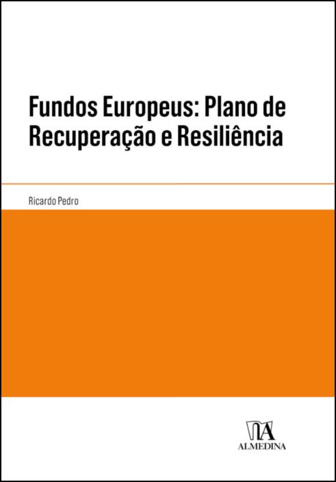 Fundos Europeus: Plano de Recuperação e Resiliência
