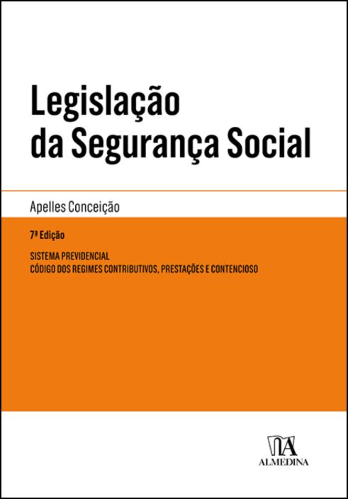 Legislação da Segurança Social - 7ª Edição