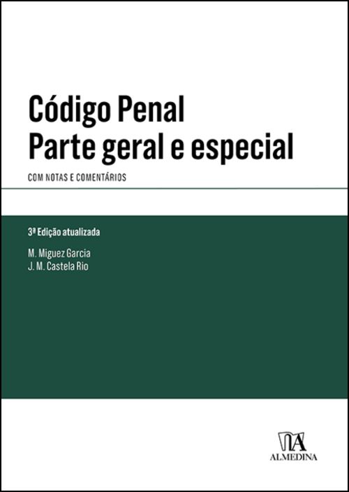 Código Penal - Parte geral e especial - (com notas e comentários) - 3ª Edição