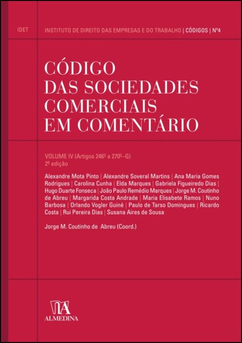 Código das Sociedades Comerciais em Comentário - Volume IV - 2ª Edição