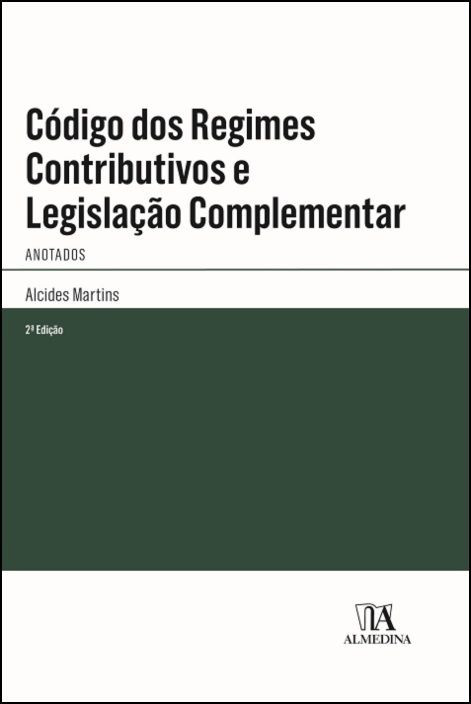 Código dos Regimes Contributivos e Legislação Complementar Anotados