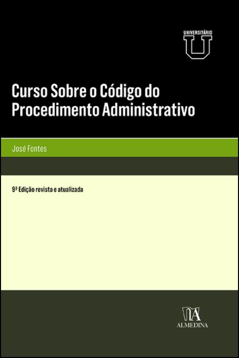 Curso Sobre o Código do Procedimento Administrativo - 9ª Edição
