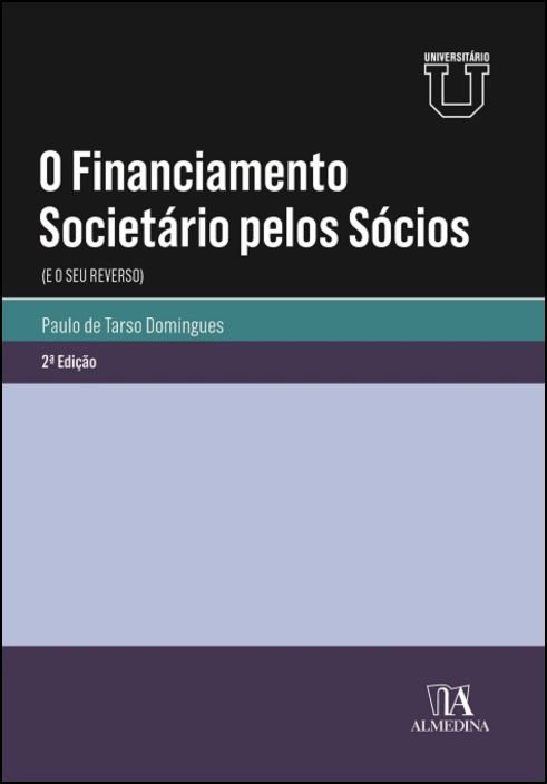 O Financiamento Societário pelo Sócios (E o seu Reverso)
