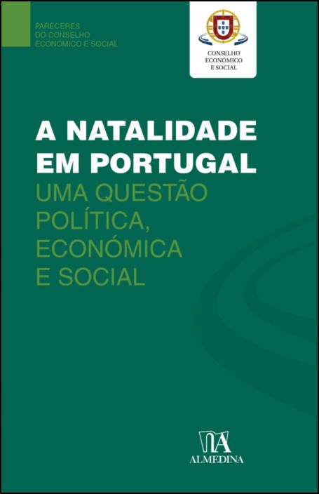 A Natalidade em Portugal - Uma questão política, económica e social