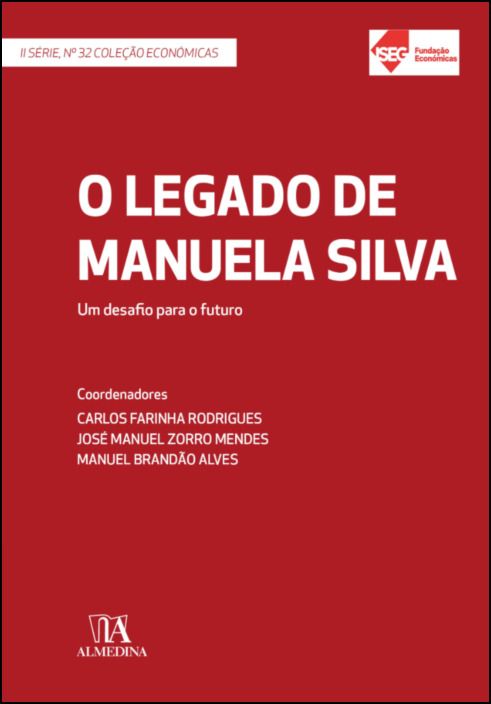 O Legado de Manuela Silva - Um Desafio para o Futuro