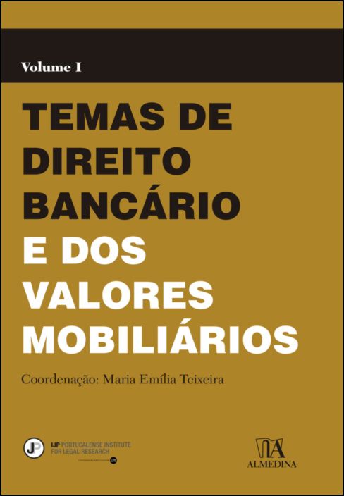 Temas de Direito Bancário e dos Valores Mobiliários - Vol. I