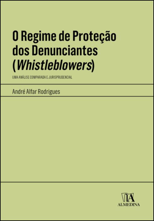 O Regime de Proteção dos Denunciantes (Whistleblowers) 