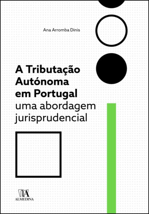 A Tributação Autónoma em Portugal - Uma Abordagem Jurisprudencial