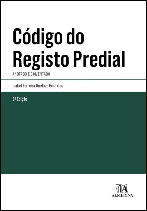 Código do Registo Predial - Anotado e Comentado - 3ª Edição