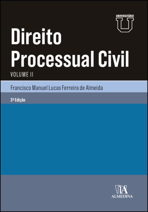 Direito Processual Civil Vol. II - Processo Comum de Declaração Recursos Caso Julgado