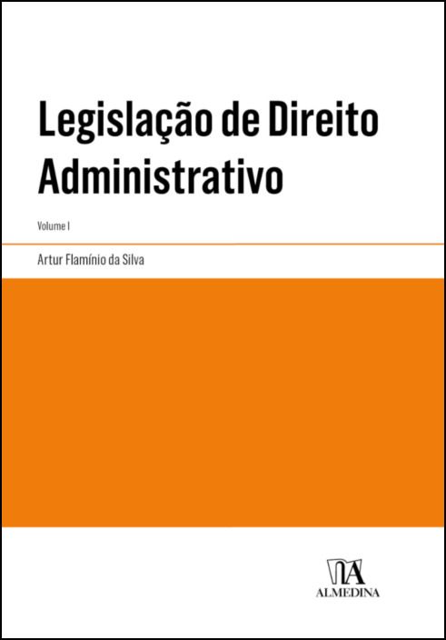 Legislação de Direito Administrativo - Volume I