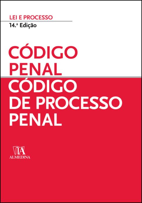 Código Penal e Código de Processo Penal - 14ª Edição