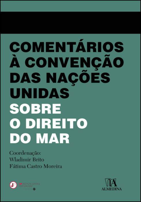 Comentários à Convenção das Nações Unidas sobre Direito do Mar