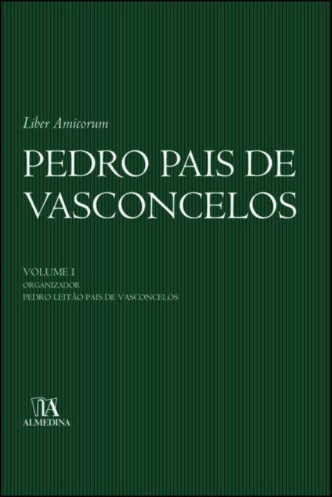 Liber Amicorum - Pedro Pais de Vasconcelos - Volume I