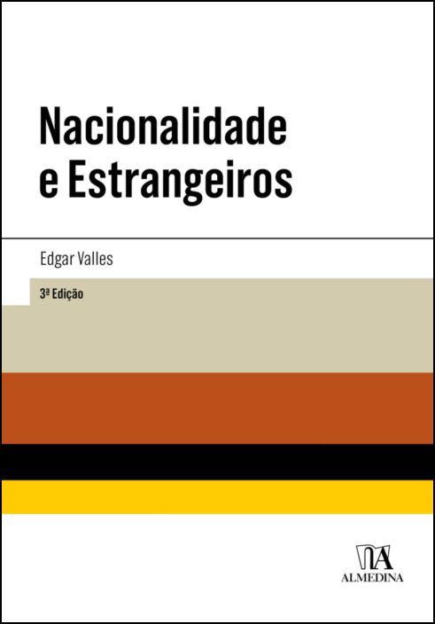 Nacionalidade e Estrangeiros - 3ª Edição