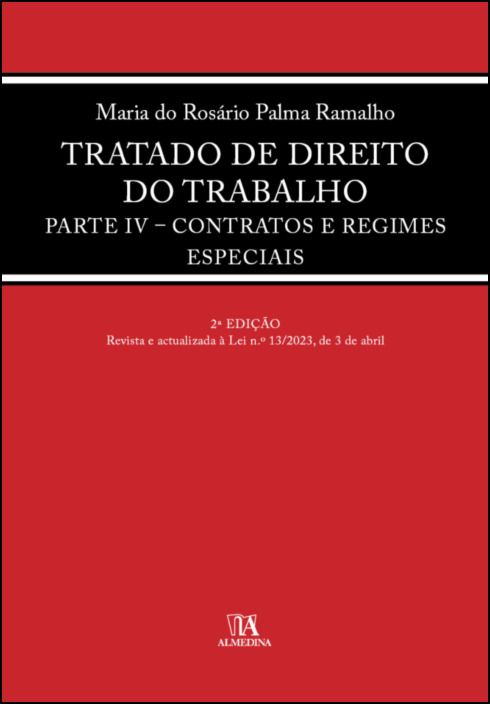 Tratado de Direito do Trabalho - Parte IV - Contratos e Regimes Especiais