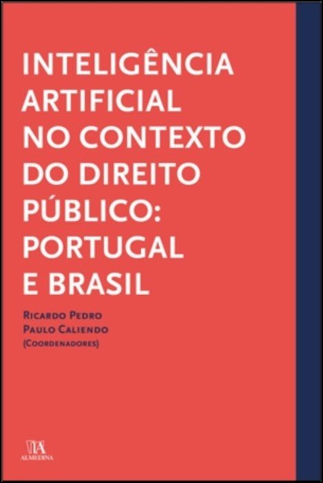 Inteligência Artificial no Contexto do Direito Público: Portugal e Brasil