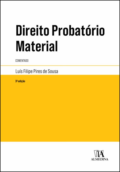 Direito Probatório Material - Comentado - 3ª Edição