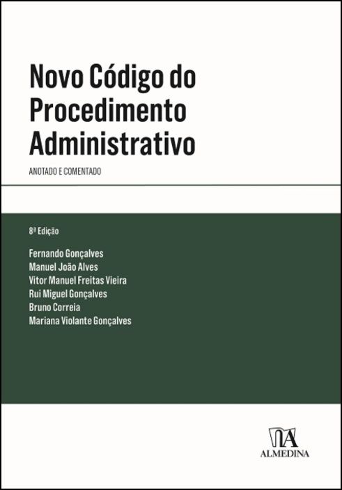 Novo Código do Procedimento Administrativo - Anotado e Comentado