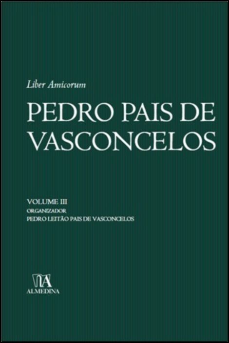 Liber Amicorum - Pedro Pais de Vasconcelos - Volume III