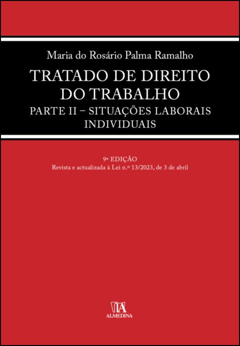 Tratado de Direito do Trabalho - Situações Laborais Individuais - Parte II - 9ª Edição
