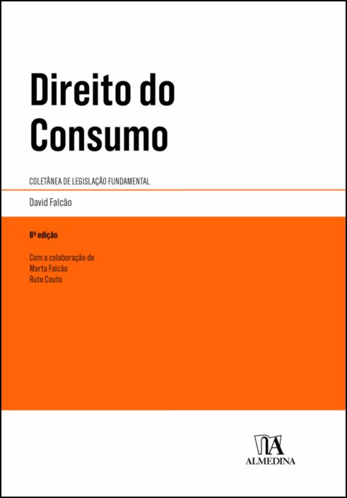 Direito do Consumo - Coletânea de Legislação Fundamental - 8ª Edição