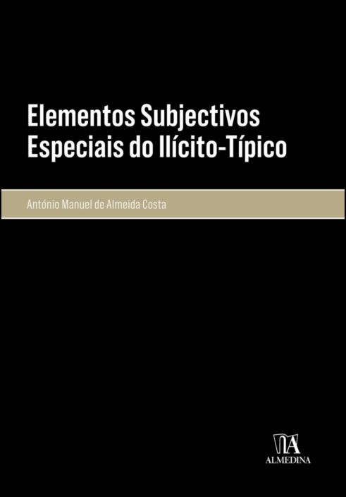 Elementos Subjectivos Especiais do Ilícito-Típico